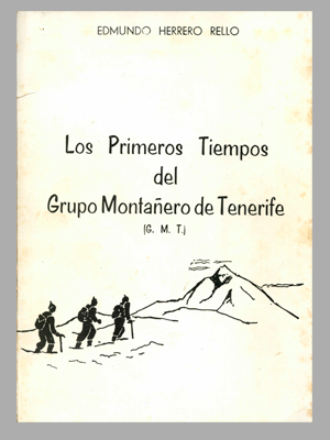 Los primeros tiempos del Grupo Montañero de Tenerife